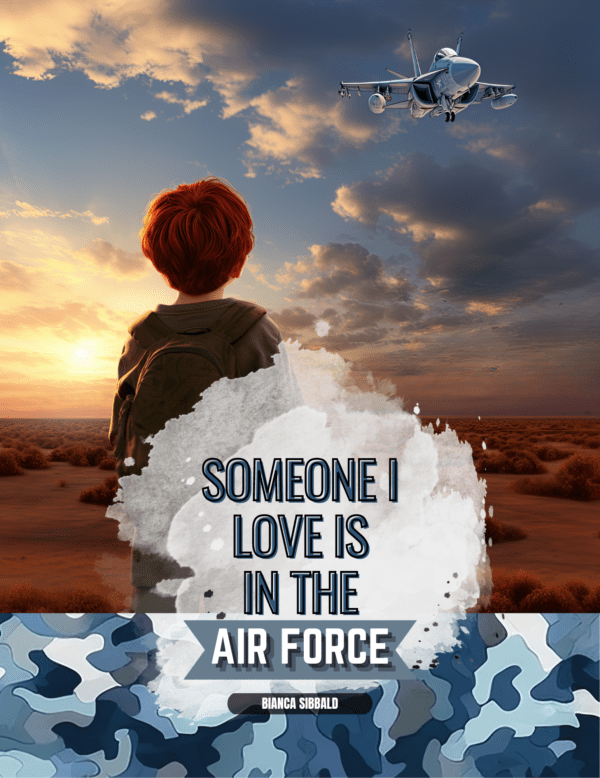 Someone I Love is in the Air Force storybook Front Cover for Defence kids