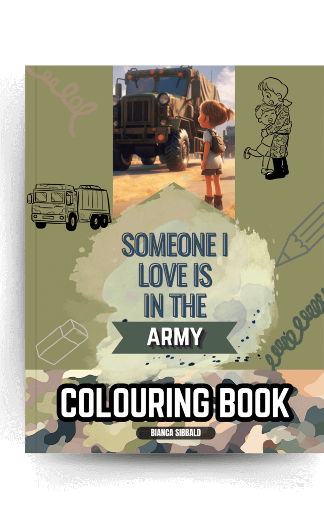Someone I Love is in the ADF / Military / DEFENCE/ Army colouring book. By Bianca Sibbald.