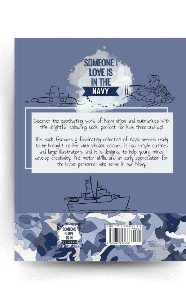 Someone I Love is in the ADF / Military / DEFENCE/ Navy Colouring book. By Bianca Sibbald.